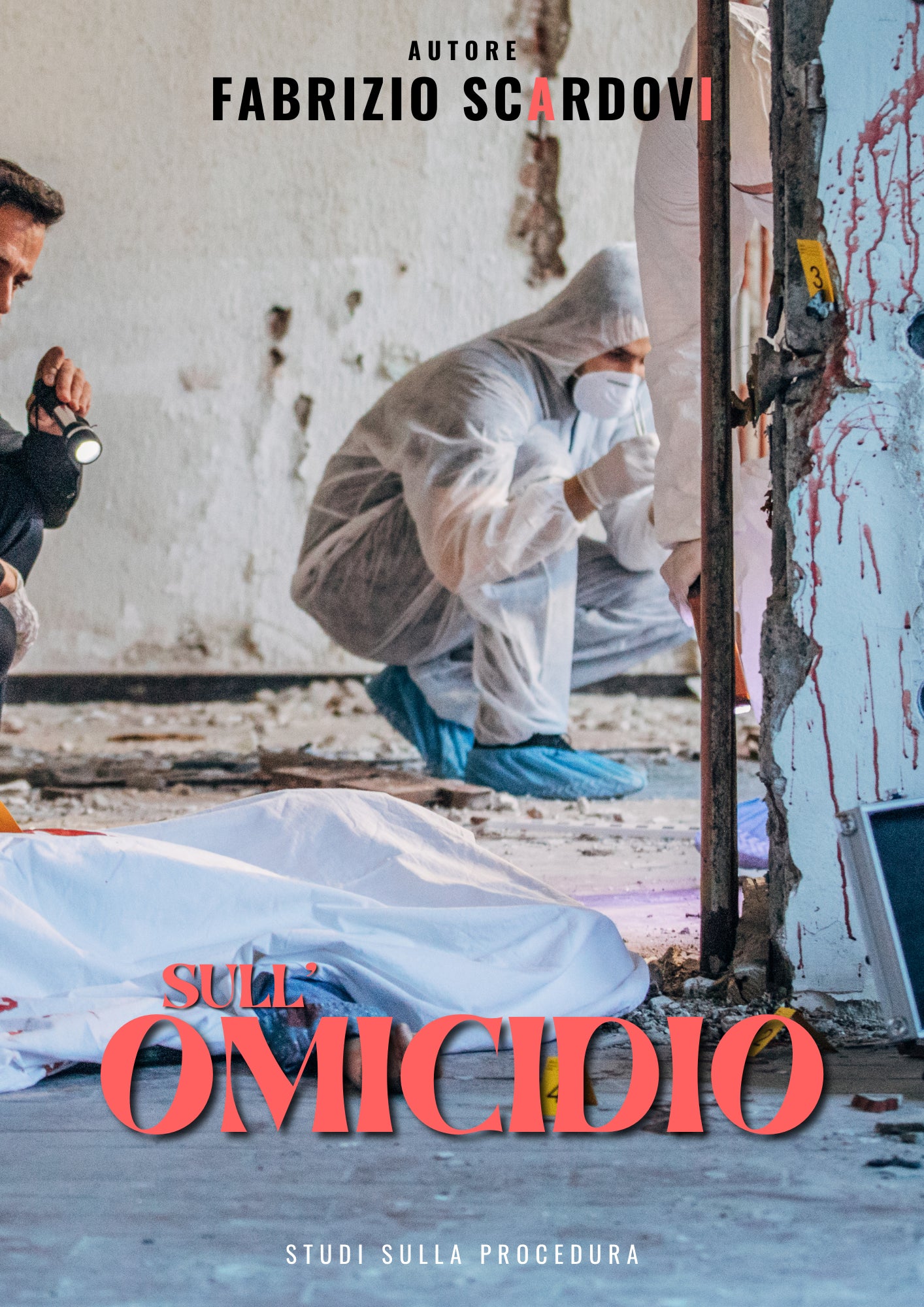 SCARDOVI Fabrizio, Sull'omicidio: studi sulla procedura di scrittura per il giornalismo d'inchiesta